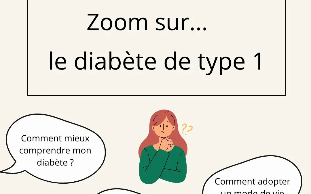 💉 Zoom sur le Diabète de type 1