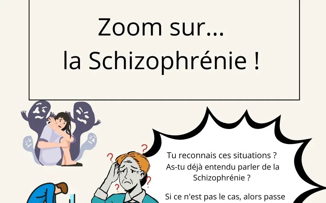 Zoom sur la schizophrénie